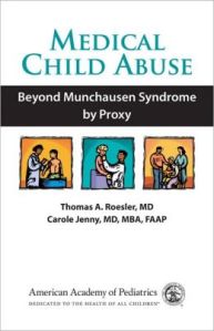 Medical Child Abuse Beyond Munchausen Syndrome